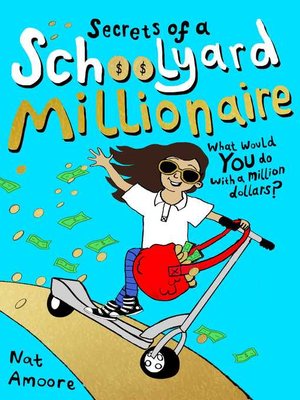 cover image of Secrets of a Schoolyard Millionaire